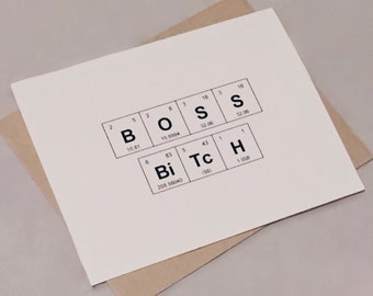 Girl Boss Periodic Table of the Elements “BOSS BiTcH” Card / Sentimental Elements / Card for your Bestie / Feminist Card / Lady Boss Babe