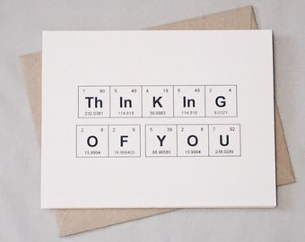 Thinking of You Periodic Table of the Elements Sympathy Card, "ThInKInG OF YOU" / Get Well Soon / Wish You Were Here / Just Because Card