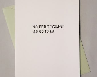 Geeky Birthday Card, BASIC Computer Programming Language - Forever Young / BASICally Awesome / Birthday Card for Computer Programmer Geek