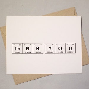 Geeky Greeting Card Thank You Periodic Table of the Elements "ThNK YOU" / Sentimental Elements / Card for Teacher / Card for Chemist