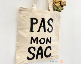 Pas Mon Sac -Hand Painted Tote Bag-