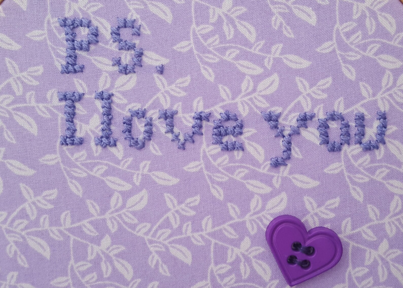 PS I Love You Hoop Art. Love Embroidery. 5 Inch Hoop Art. Cross Stitch