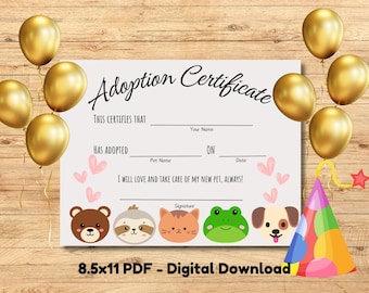 May include: Printable adoption certificate with a cute cartoon animal theme. The certificate has space to fill in the adopter's name, the pet's name, and the date of adoption. It also includes the text "I will love and take care of my new pet, always!"