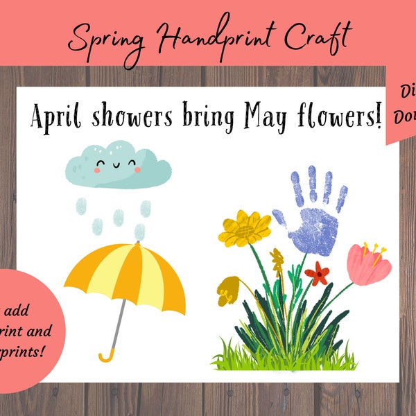 Kids Spring Craft Handprint April Showers Bring May Flowers Spring - Welcome spring at home, preschool or daycare for baby, kids or toddler!