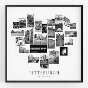 May include: Black and white photo collage of Pittsburgh landmarks in the shape of a heart. The collage includes bridges, buildings, and street scenes. The text "PITTSBURGH" is below the collage, with the names "Sam + Ari" and the date "11.11.22" underneath.