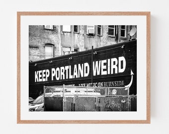 Portland Photography FRAMED Print, Keep Portland Weird Sign Dantes Nightclub Mural Large Black and White Ready to hang city wall art gift