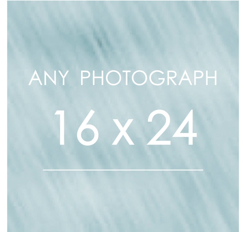 Any Photograph as a 16x24 Print image 1