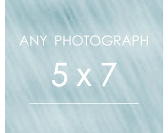 Any Photograph as a 5x7 Print --  Small Photography Print Wine photography Beach California Los Angeles Coffee Prints Italy Columbus LA