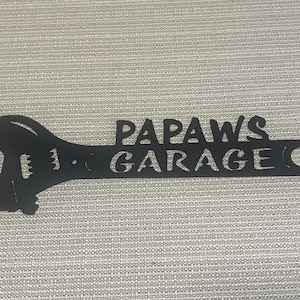 Papaw&#39;s Garage Papaws Shop Crescent Wrench Tool Metal Art Man Cave Decor