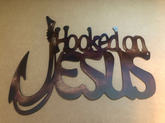 Hooked On Jesus Metal Wall Art Christian Decor