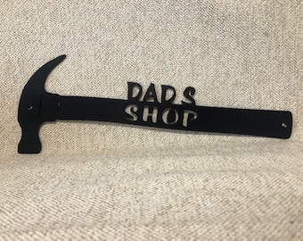 Dad's Shop Claw Hammer Metal Art Man Cave Decor