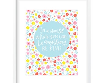 Be Kind Digital Print • Includes Color & B+W Options • Instant Download • Handlettered Wall Art