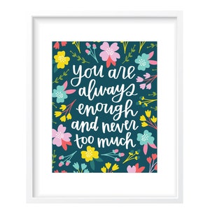 You Are Always Enough Digital Print Includes Color & BW Options Instant Download Handlettered Wall Art Office Decor image 1