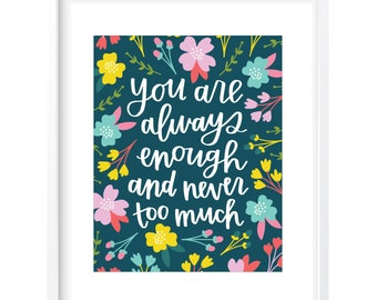 You Are Always Enough Digital Print • Includes Color & B+W Options • Instant Download • Handlettered Wall Art • Office Decor