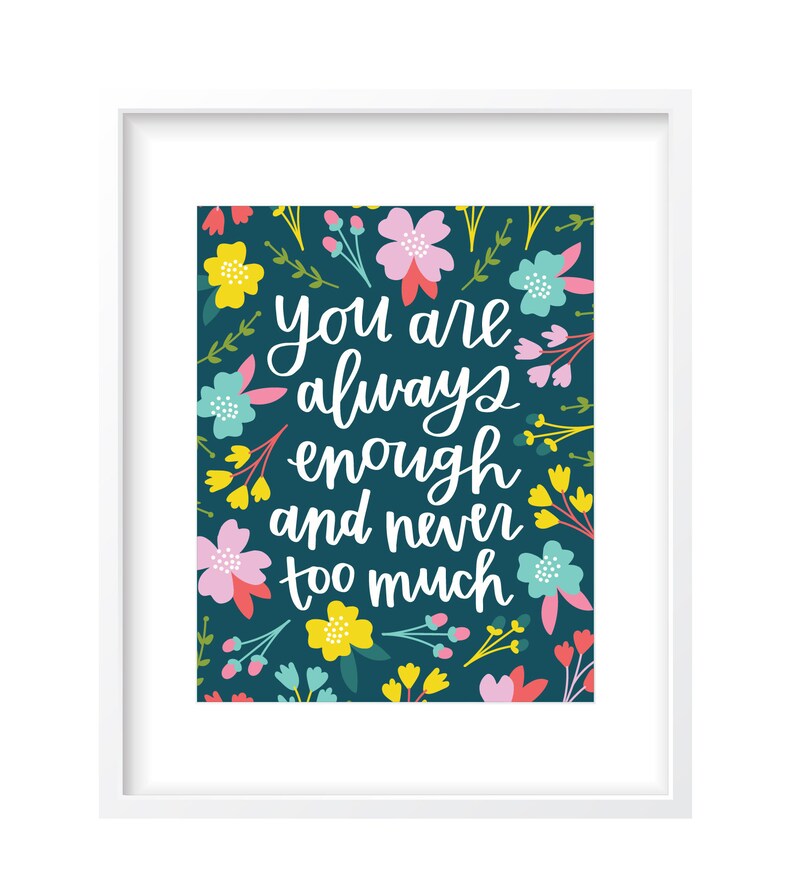 You Are Always Enough Digital Print Includes Color & BW Options Instant Download Handlettered Wall Art Office Decor image 1