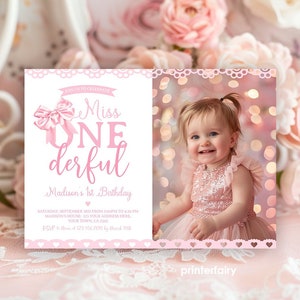 May include: Pink and white birthday invitation with a photo of a baby girl in a pink dress. The invitation says "Join us to celebrate Miss One Derful, Madison's 1st Birthday".