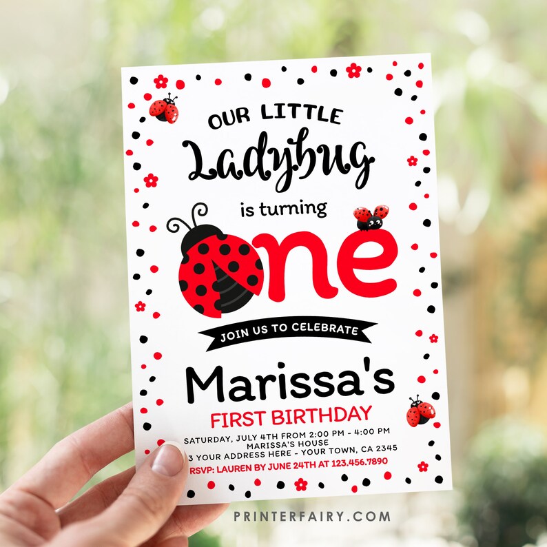 May include: A ladybug-themed first birthday invitation. The invitation features the text "Our Little Ladybug is turning one" in black and red. The invitation also includes the name "Marissa's" and party details.