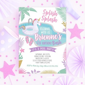 May include: A party invitation with a pool theme. The invitation features a pool with a unicorn float, palm leaves, and the text "Splish Splash". It reads "Brienne's 5th Birthday Bash" and includes party details.