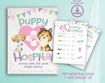 May include: Printable sign for a puppy hospital party. The sign features a pink heart with a paw print, two cartoon puppies, and the text "puppy Hospital loving care for your furry friend".