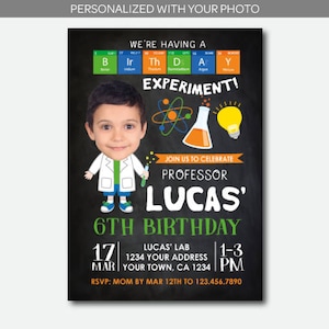 May include: A chalkboard birthday invitation for a 6th birthday party. The invitation features a cartoon image of a boy dressed as a scientist, with the text "Professor Lucas' 6th Birthday" and a science experiment theme. The invitation includes the date, time, and location of the party.