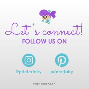 Puede incluir: Fondo claro con el texto "Let's connect!" en escritura morada, seguido de "Follow us on" en letras moradas. Debajo, dos iconos de redes sociales: Instagram y Pinterest, con los nombres de usuario @printerfairy y printerfairy.