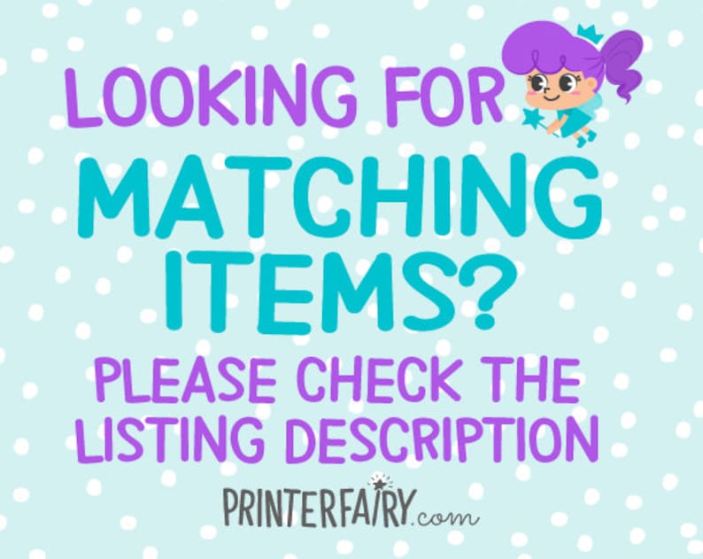 May include: A light blue background with white polka dots and text that reads "LOOKING FOR MATCHING ITEMS? PLEASE CHECK THE LISTING DESCRIPTION." A cartoon fairy with purple hair and a crown is in the top right corner. The website address is printed at the bottom.