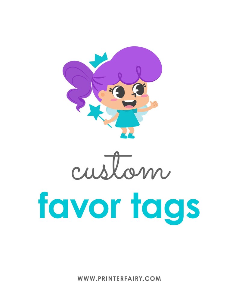 Op de afbeelding: Een grillige illustratie toont een cartoonfee met paars haar, een blauwe jurk en vleugels. De tekst "custom favor tags" wordt weergegeven in een speels lettertype. Het websiteadres www.printerfairy.com staat onderaan.