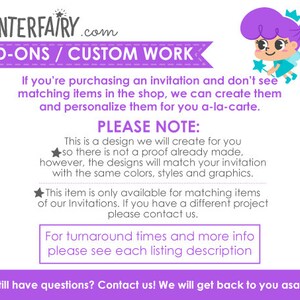 Op de afbeelding: Een witte achtergrond met tekst en een cartoonfee. De tekst luidt "PRINTERFAIRY.com ADD-ONS / CUSTOM WORK". Het bevat ook informatie over aangepaste ontwerpdiensten voor uitnodigingen en bijpassende items. Contactgegevens worden verstrekt.