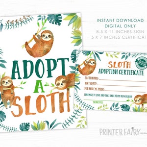 May include: Adopt a Sloth sign with a green and brown sloth on a branch. The sign is surrounded by green leaves and has the text "Adopt a Sloth" in green letters. There is also a sloth adoption certificate with the text "Sloth Adoption Certificate" in green letters.