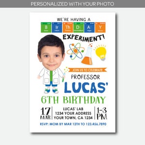 May include: A colorful birthday invitation for a 6th birthday party with a science theme. The invitation features a cartoon image of a boy wearing a lab coat and holding a test tube. The text on the invitation reads "We're having a Experiment! Join us to celebrate Professor Lucas' 6th Birthday. Lucas' Lab 1234 Your Address Your Town, CA 1234 1-3 PM RSVP: Mom by Mar 12th to 123.456.7890"