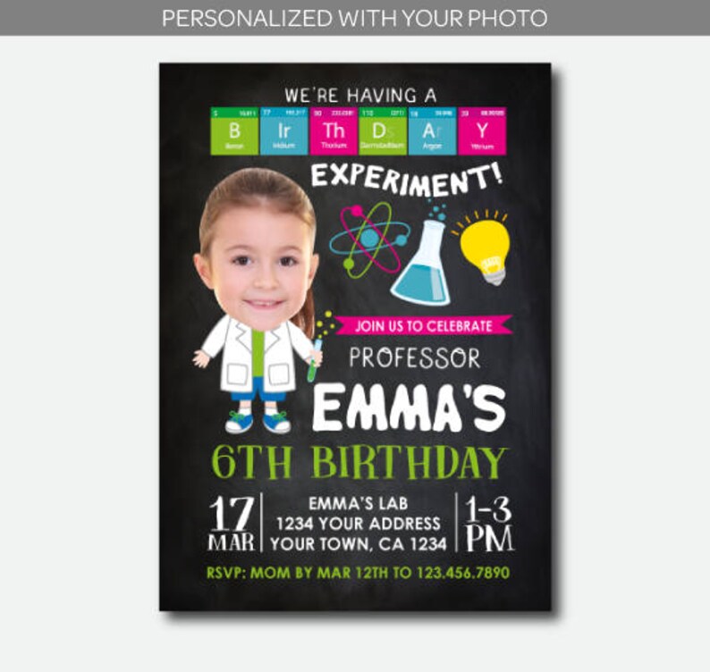 May include: A colorful birthday invitation for a 6th birthday party with a science theme. The invitation features a photo of a child dressed as a scientist, with the text "We're having a Bir Th Day Experiment!" and "Professor Emma's 6th Birthday".