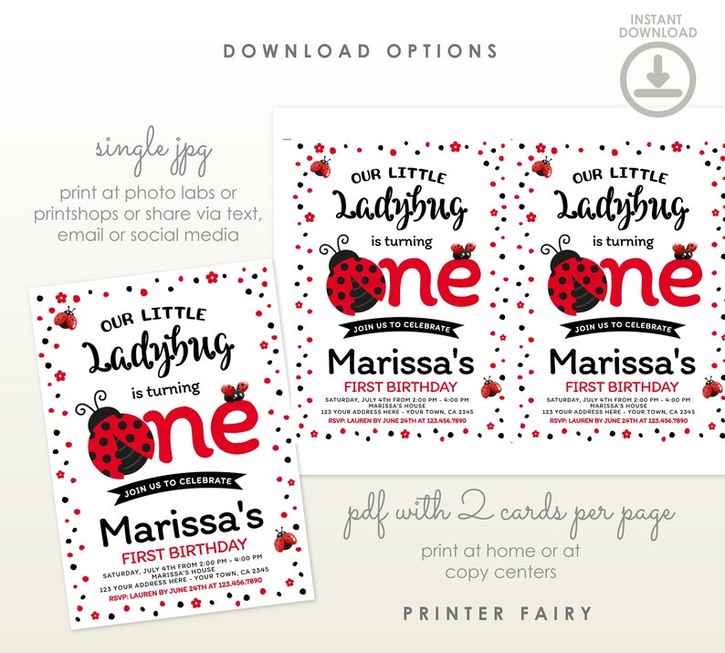 May include: A ladybug-themed first birthday invitation, featuring a red and black ladybug design. The invitation includes the words "Our Little Ladybug is turning one" and event details. Available as a printable PDF.
