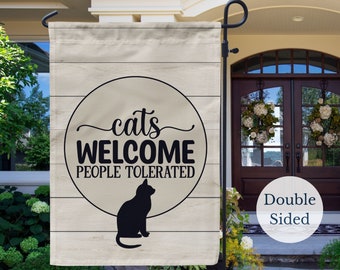 Cats Welcome People Tolerated Funny Garden Flag, Gift For Cat Lovers, Pet Lover Yard or Porch Flag, Funny Garden Flag, Large House Flag