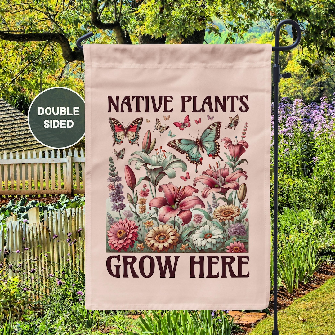 Native Plant Sign, Pollinator Garden Flag, Wildlife Habitat ...