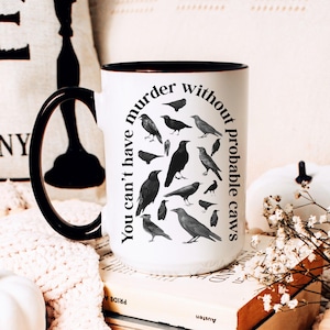 Funny Crows Coffee Mug, Halloween Mug, Gothic Raven Gifts, Murder of Crows Mug, True Crime Lover, Spooky Vibes Coffee Cup, Spooky Season 15 oz Black Handle