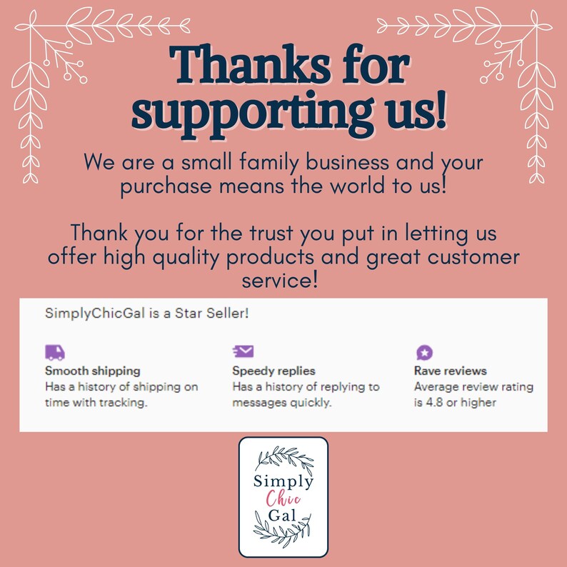 May include: A pink and white graphic with the text "Thanks for supporting us!" and "SimplyChicGal is a Star Seller!"  The graphic also includes three icons with text describing smooth shipping, speedy replies, and rave reviews.