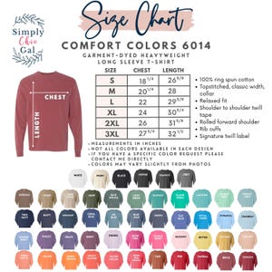 Puede incluir: Tabla de tallas para camisetas de manga larga Comfort Colors 6014 te&ntilde;idas con prendas. La tabla incluye medidas de pecho y largo en pulgadas para las tallas S a 3XL. Se muestra una paleta de colores de camisetas disponibles debajo.