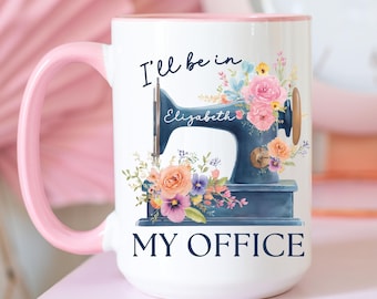 Personalized Sewing Mug, Seamstress Gift, Quilter Coffee Cup, Floral Sewing Machine Quilting Mug, Custom Name Crafter Gift, 11oz or 15oz Mug