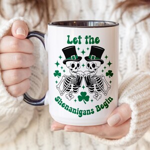 Funny Skeleton St. Patrick&#39;s Day Coffee Mug, St. Patricks Day Gift, Gothic Irish Coffee Cup, Best Friend Mug, Shenanigans Mug, St Pattys Day