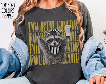 Fourth Grade Teacher Shirt, 4th Grade Funny Feral Raccoon Tee, Teacher Team Shirt, Back to School, Comfort Colors, Last Day of School