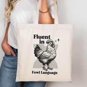 Fluent In Fowl Language Funny Chicken Tote Bag, Chicken Lover Gifts, Chicken Dad, Chicken Mom Farmer Country Girl, Rooster Gift