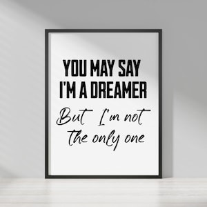 John Lennon Song Lyrics Print - The Beatles Inspired Wall Art - I&#39;m a Dreamer Poster