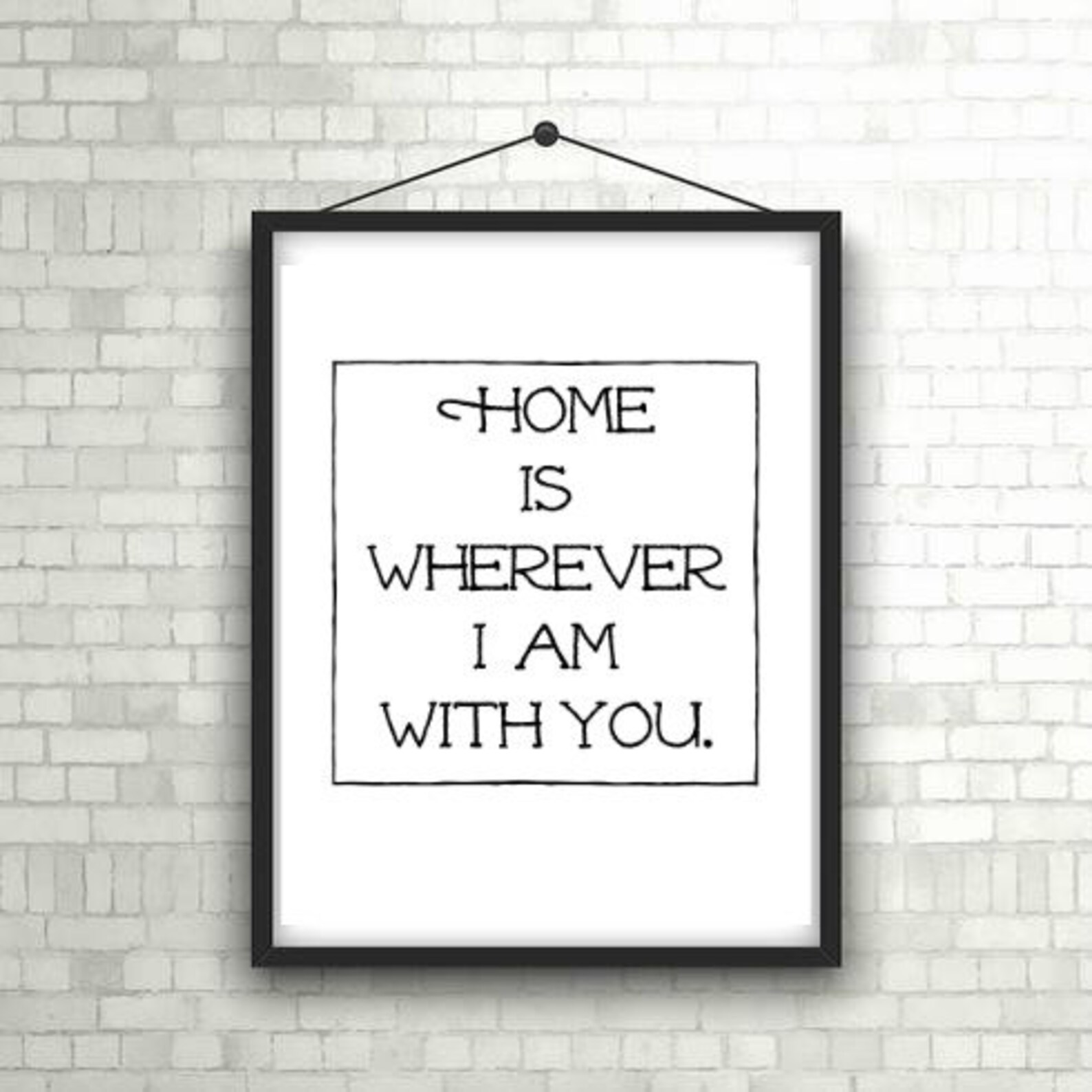 Home is Where I Am With You Downloadable Print Download Etsy UK