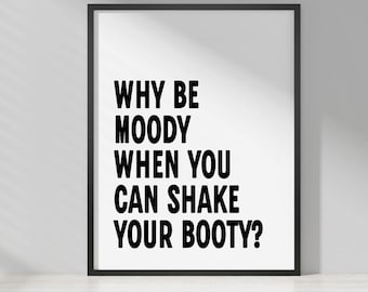 Funny Motivational Wall Art – Quote Print, Digital Download Poster,  Office and Dorm Room Decor