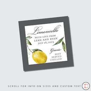 Pu&ograve; includere: Un'etichetta quadrata grigia con un'illustrazione ad acquerello di un ramo di limone e il testo "Limoncello" con le parole "With love from Leah and Ryan July 26, 2019" e "Grazie Best Served Chilled".