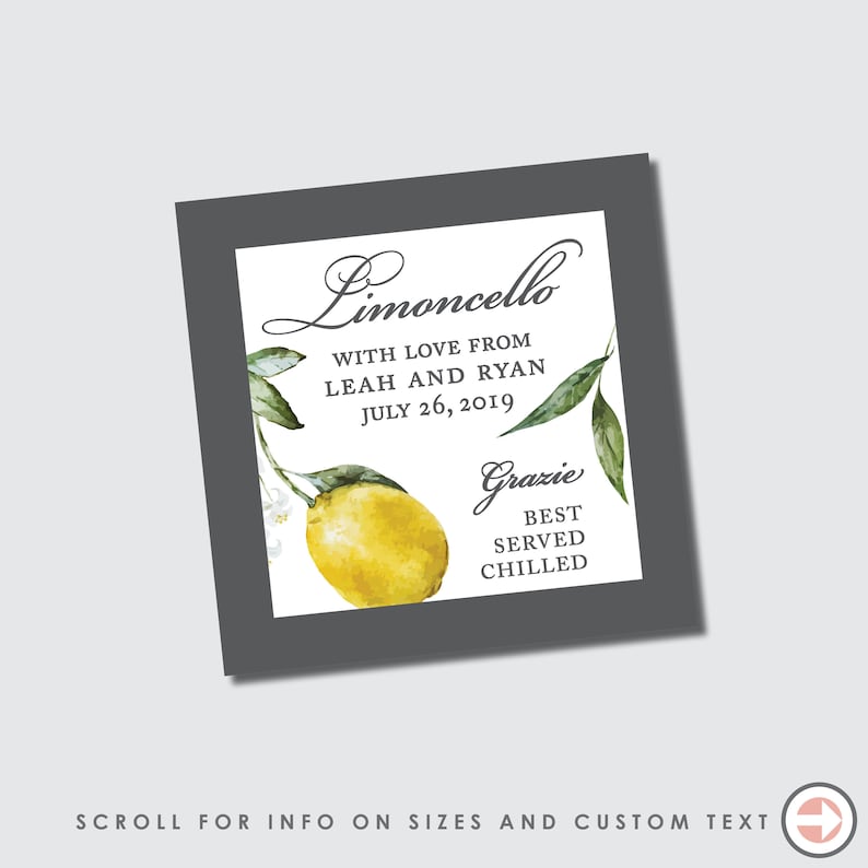 Pu&ograve; includere: Un'etichetta quadrata grigia con un'illustrazione ad acquerello di un ramo di limone e il testo "Limoncello" con le parole "With love from Leah and Ryan July 26, 2019" e "Grazie Best Served Chilled".