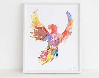 Phoenix Instant Download, "And Still I Rise" by Jess Buhman, Printable 8" x 10" watercolor art, Digital Print