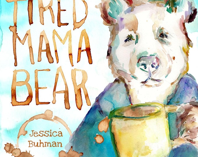 Featured listing image: Signed Paperback Copies of "Tired Mama Bear" by Jessica Buhman, Children's Book