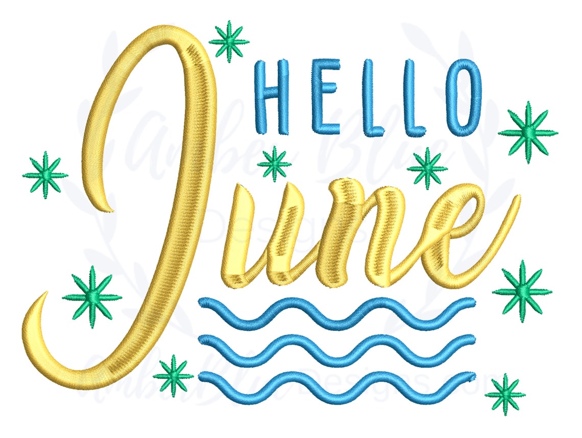 Hello June Embroidery File Summer Seasonal Home Decor Month Etsy
