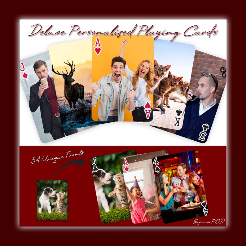 May include: A set of 54 personalized playing cards with unique front designs. The cards feature a variety of images, including people, animals, and landscapes. The text "Deluxe Personalized Playing Cards" and "54 Unique Fronts" is visible on the image.